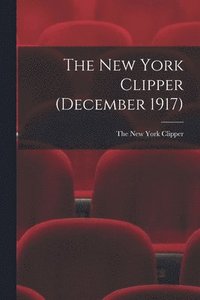 bokomslag New York Clipper (December 1917)