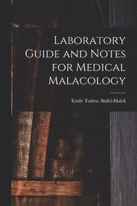 bokomslag Laboratory Guide and Notes for Medical Malacology
