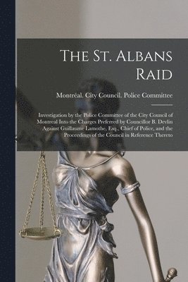 The St. Albans Raid [microform] 1