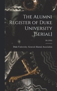 bokomslag The Alumni Register of Duke University [serial]; 20 (1934)