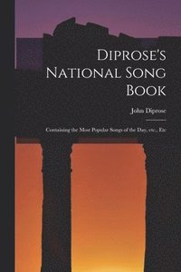bokomslag Diprose's National Song Book