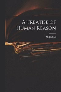 bokomslag A Treatise of Human Reason