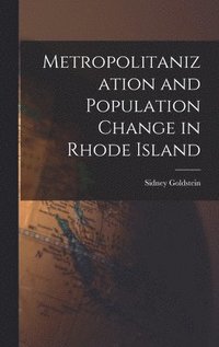 bokomslag Metropolitanization and Population Change in Rhode Island