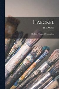bokomslag Haeckel [microform]