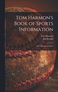 bokomslag Tom Harmon's Book of Sports Information; 1001 Quizzes on Sports