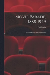 bokomslag Movie Parade, 1888-1949: a Pictorial Survey of World Cinema