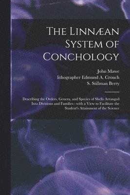 The Linnan System of Conchology 1