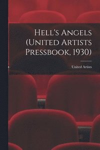 bokomslag Hell's Angels (United Artists Pressbook, 1930)