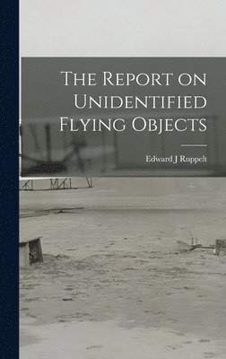 The Report on Unidentified Flying Objects 1