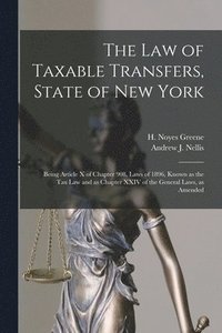 bokomslag The Law of Taxable Transfers, State of New York