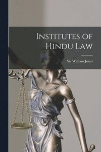 bokomslag Institutes of Hindu Law