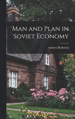 bokomslag Man and Plan in Soviet Economy