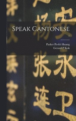 Speak Cantonese; 1 1