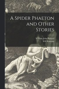bokomslag A Spider Phaeton and Other Stories