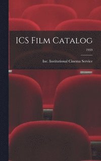 bokomslag ICS Film Catalog; 1959