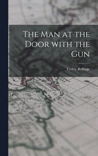 bokomslag The Man at the Door With the Gun