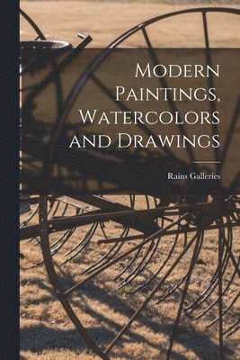 Modern Paintings, Watercolors and Drawings 1