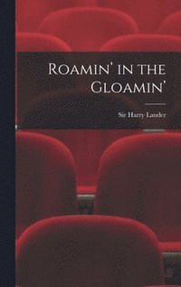 bokomslag Roamin' in the Gloamin'