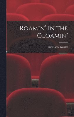 Roamin' in the Gloamin' 1