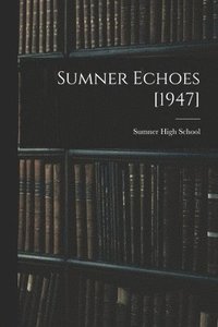 bokomslag Sumner Echoes [1947]