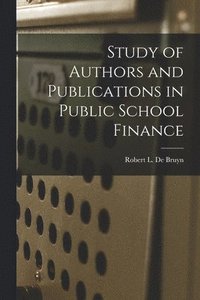 bokomslag Study of Authors and Publications in Public School Finance