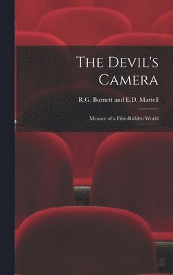 bokomslag The Devil's Camera: Menace of a Film-Ridden World