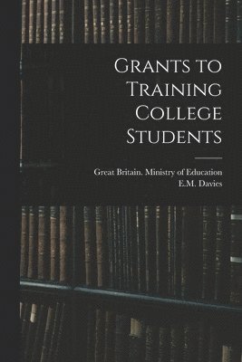 Grants to Training College Students 1