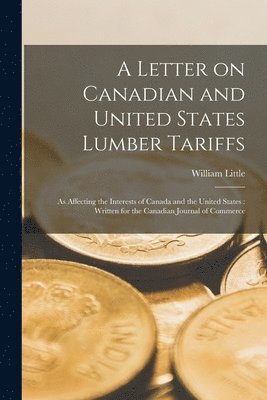 bokomslag A Letter on Canadian and United States Lumber Tariffs [microform]