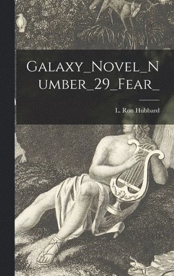 Galaxy_Novel_Number_29_Fear_ 1