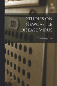 bokomslag Studies on Newcastle Disease Virus