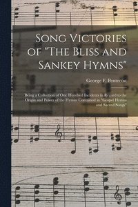 bokomslag Song Victories of &quot;The Bliss and Sankey Hymns&quot;