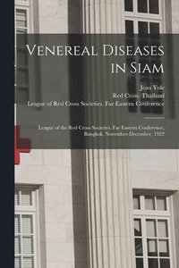 bokomslag Venereal Diseases in Siam