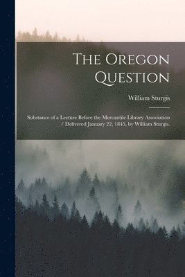 The Oregon Question 1