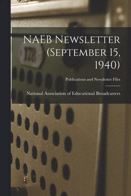 bokomslag NAEB Newsletter (September 15, 1940)