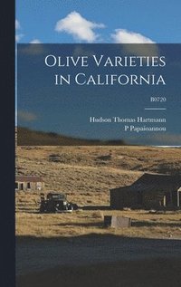 bokomslag Olive Varieties in California; B0720