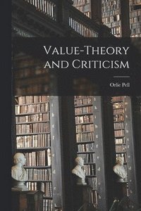 bokomslag Value-theory and Criticism