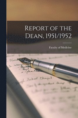 Report of the Dean, 1951/1952 1