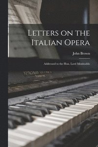 bokomslag Letters on the Italian Opera