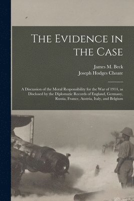 The Evidence in the Case 1