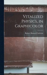 bokomslag Vitalized Physics, in Graphicolor