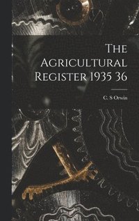 bokomslag The Agricultural Register 1935 36