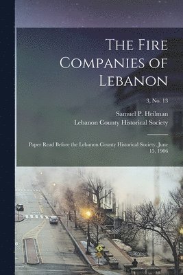 bokomslag The Fire Companies of Lebanon