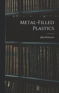 bokomslag Metal-filled Plastics