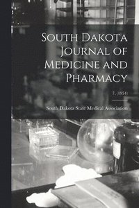 bokomslag South Dakota Journal of Medicine and Pharmacy; 7, (1954)