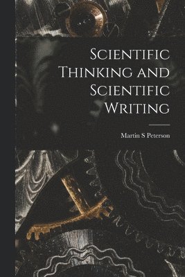 Scientific Thinking and Scientific Writing 1