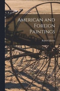 bokomslag American and Foreign Paintings