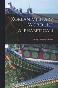 bokomslag Korean Military Word List (alphabetical)