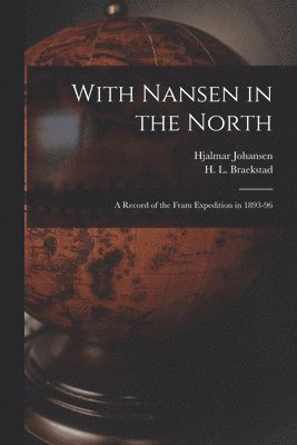 With Nansen in the North [microform] 1