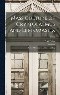 bokomslag Mass Culture of Cryptolaemus and Leptomastix