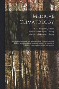 bokomslag Medical Climatology [electronic Resource]